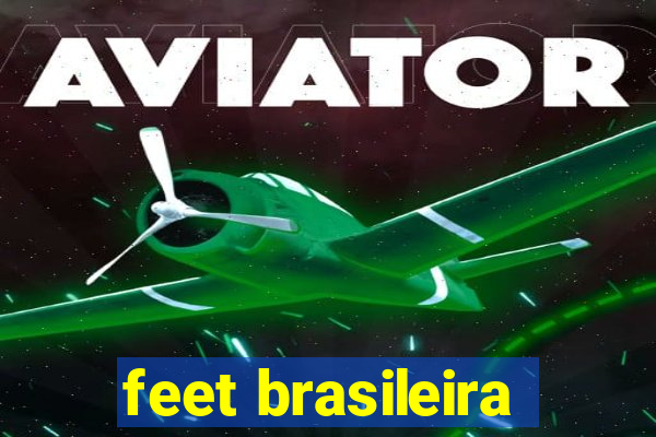 feet brasileira